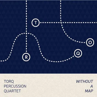 Without a Map by Torq Percussion Quartet