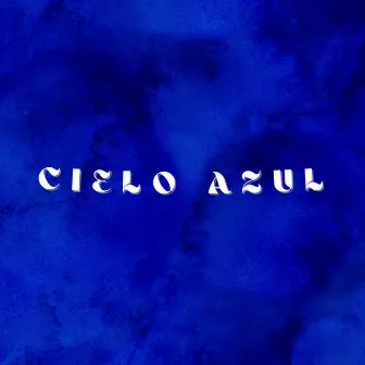 Cielo Azul by LOS MORTAL COMBAT