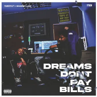 Dreams Dont Pay Bills by Shaney Jay