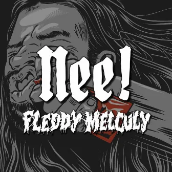 NEE! by Fleddy Melculy