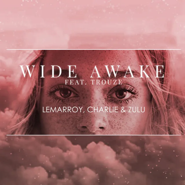 Wide Awake [Lemarroy Remix]