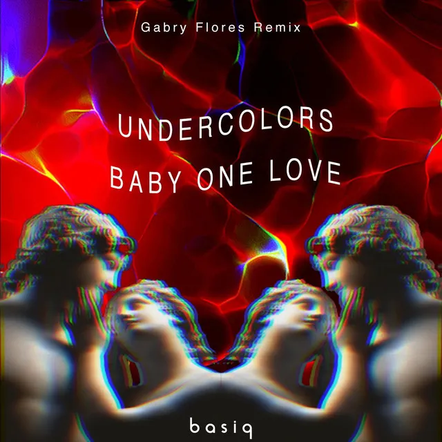 Baby One Love - Gabry Flores remix