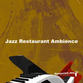 Jazz Restaurant Ambience by Unknown Artist