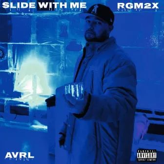 Slide With Me by Rgm2x