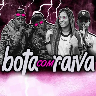 Bota Com Raiva by MC Corea