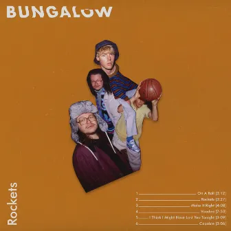 Rockets by Bungalow