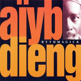 Rhythmagick by Aiyb Dieng