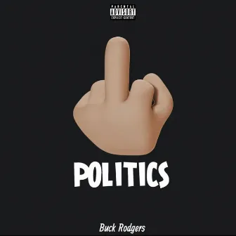 Politics by Buck Rodgers