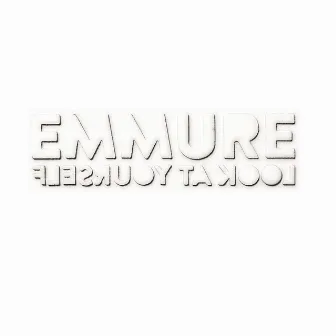 Look at Yourself by Emmure