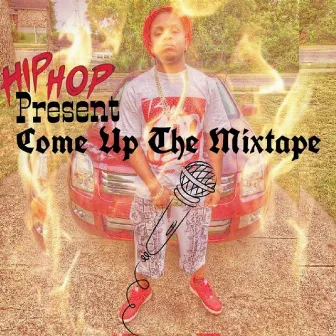 Come Up the Mixtape by Young Trell