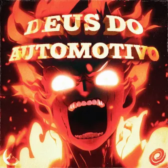 deus do automotivo by $pidxrs?808