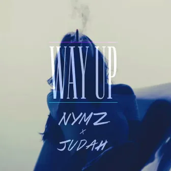 Way Up by NYMZ