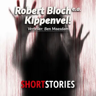 Kippenvel! (Onverkort) by Robert Bloch