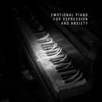 Emotional Piano for Depression and Anxiety: New Age Therapy for Dissociation by Instrumental Piano Academy