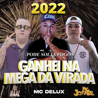 Ganhei na Mega da Virada, Pode solta fogos by mc Jotabe