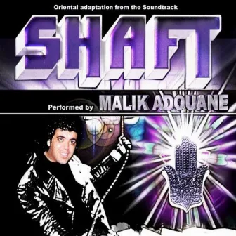 Shaft by Malik Adouane