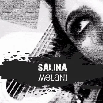 Melani by Salina Gavala