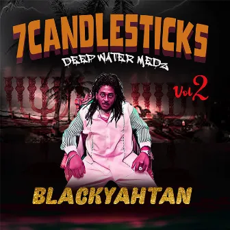 7 Candlesticks Vol.2 Deep Water Medz by Blackyahtan