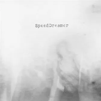 Speeddreamer by Danny Malone