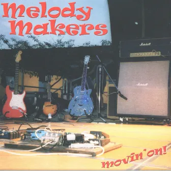 Movin' On! by Melody Makers