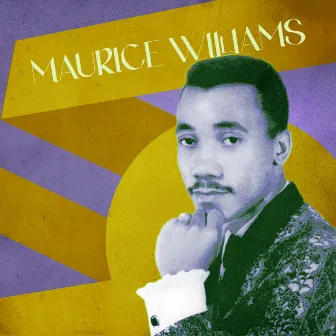 Presenting Maurice Williams by Maurice Williams