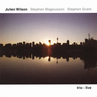 Trio - Live by Julien Wilson