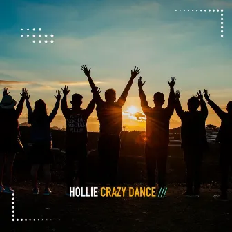 Crazy Dance by Hollie