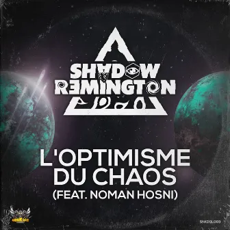 L'Optimisme du Chaos by Shadow Remington