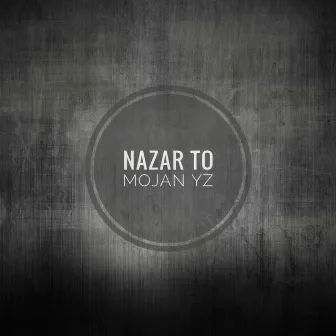 Nazar To by Mojan YZ