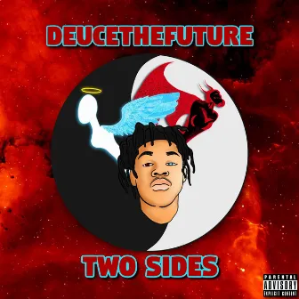 Two Sides by Deuce The Future