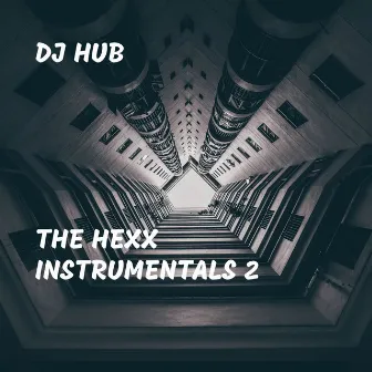 The Hexx Instrumentals 2 by DJ Hub