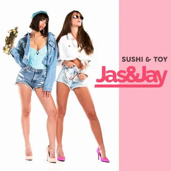 Sushi & Toy by Jas & Jay