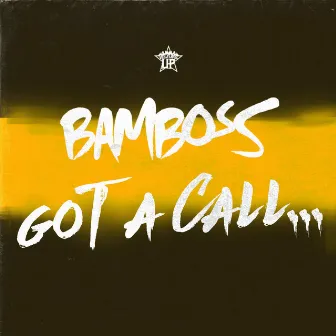 Got a Call... by Bamboss