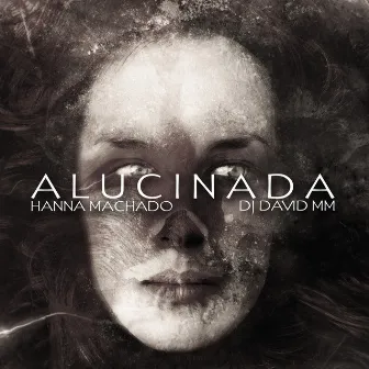 Alucinada by DJ David MM