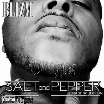 Salt and Pepper (feat. Jebron) by Blizm