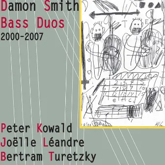 Bass Duos 2000-2007 by Damon Smith