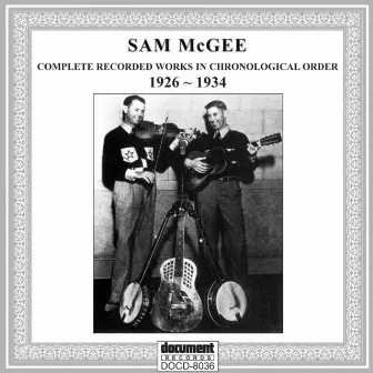 Sam McGee (1926-1934) by Sam McGee