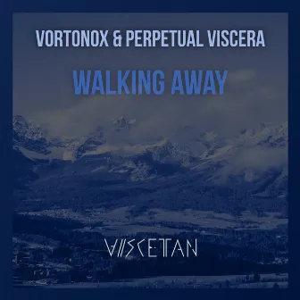 Walking Away by Perpetual Viscera