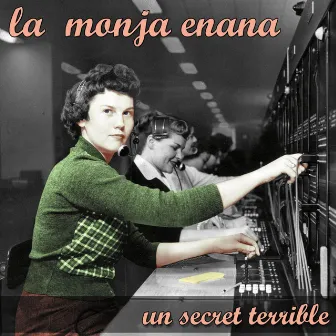 Un Secreto Terrible by La Monja Enana