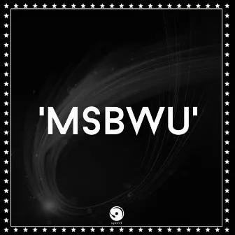 MSBWU by Zkyko