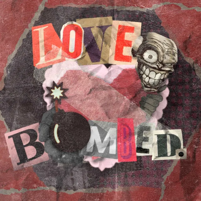 LOVE BOMBED.