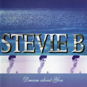 Dream About You by Stevie B