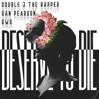 Deserve To Die by Double J The Rapper