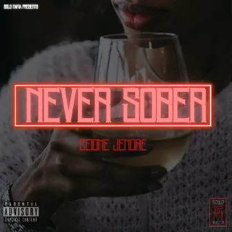 Never Sober by Ceione Jenore