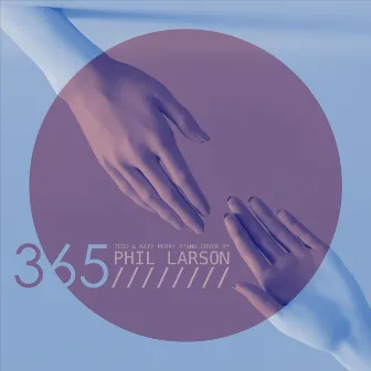 365 (Piano Instrumental) by Phil Larson