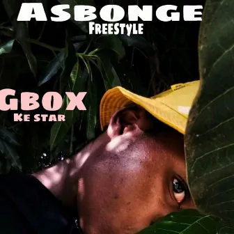 Asbonge Freestyle by Gboxkestar