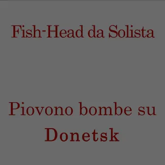 Piovono bombe su Donetsk by Unknown Artist