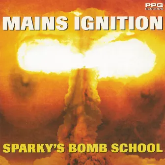 Sparky's Bomb School by Mains Ignition