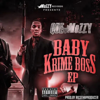 Baby Krime Boss - EP by Que Mozzy