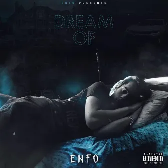 Dream of by Enfo